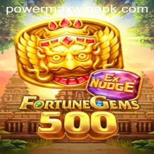 FortuneGems500: Unlock the Secrets of POWER MAX WIN