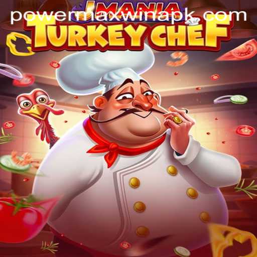 Mastering JManiaTurkeyChef: Discover the Secrets to POWER MAX WIN