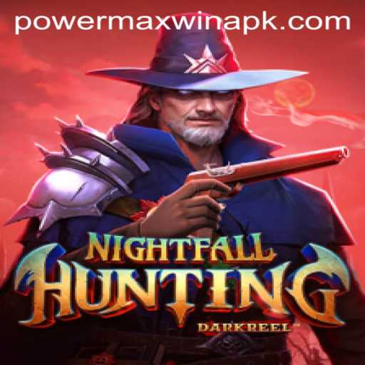 NightfallHunting: Conquer the Dark with POWER MAX WIN